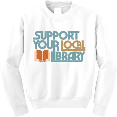 Support Your Local Library Kids Sweatshirt