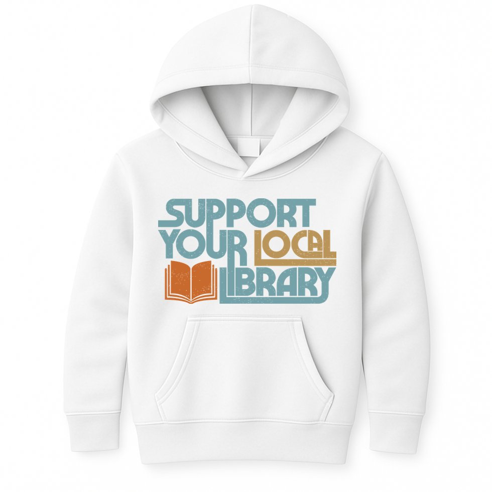 Support Your Local Library Kids Hoodie