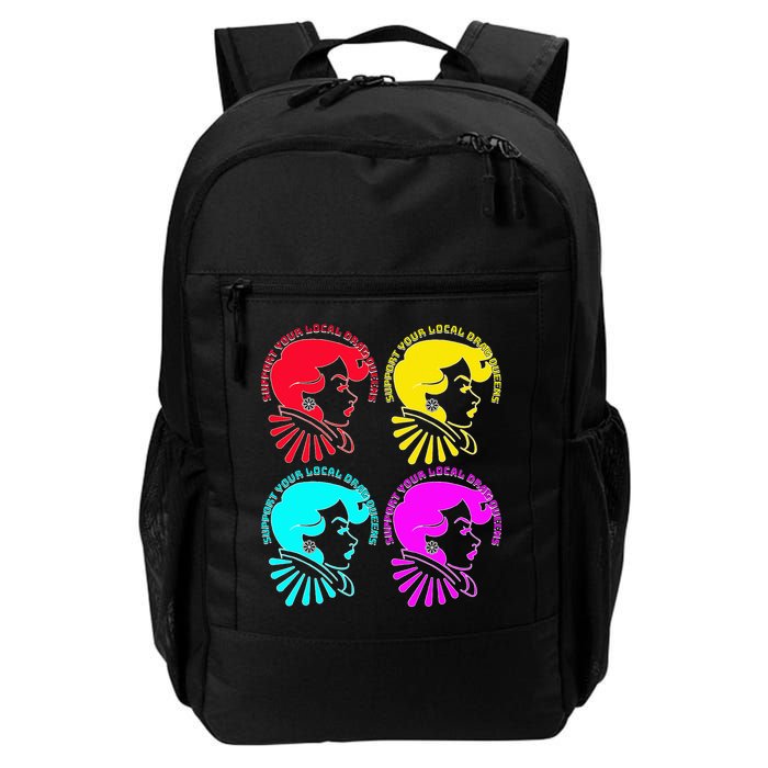 Support your local drag queens 1st Amendment Free Speech Backpack