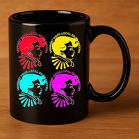 Support your local drag queens 1st Amendment Free Speech 11oz C Handle Ceramic Mug