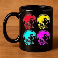 Support your local drag queens 1st Amendment Free Speech 11oz C Handle Ceramic Mug