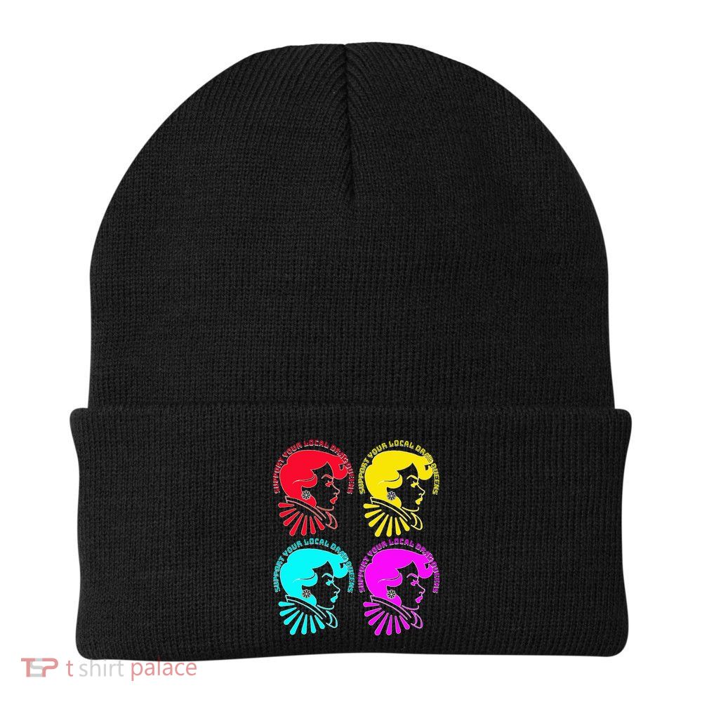 Support your local drag queens 1st Amendment Free Speech Beanie