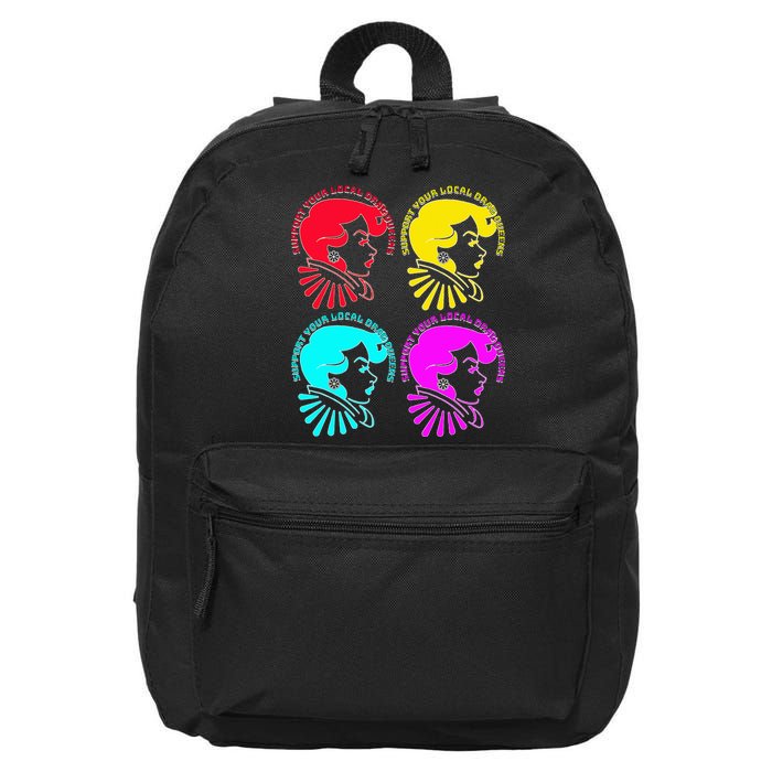 Support your local drag queens 1st Amendment Free Speech 16 in Basic Backpack