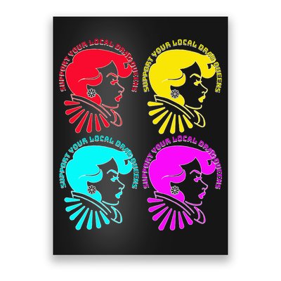 Support your local drag queens 1st Amendment Free Speech Poster