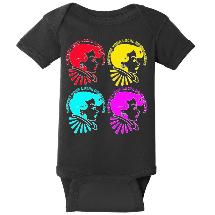 Support your local drag queens 1st Amendment Free Speech Baby Bodysuit
