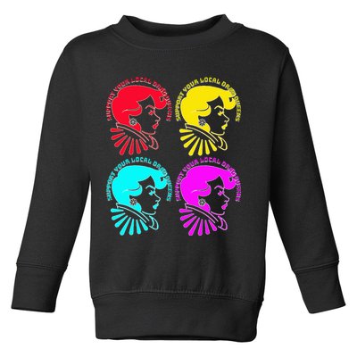 Support your local drag queens 1st Amendment Free Speech Toddler Sweatshirt