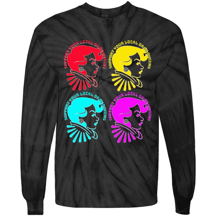 Support your local drag queens 1st Amendment Free Speech Tie-Dye Long Sleeve Shirt