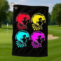 Support your local drag queens 1st Amendment Free Speech Golf Towel
