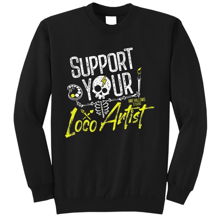 Support Your Loco Artist Sweatshirt