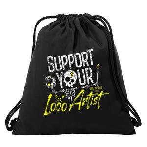 Support Your Loco Artist Drawstring Bag