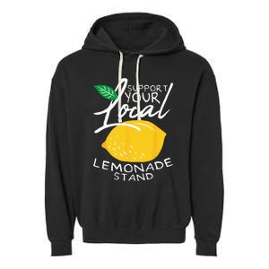 Support Your Local Lemonade Stand Garment-Dyed Fleece Hoodie