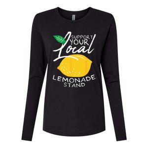 Support Your Local Lemonade Stand Womens Cotton Relaxed Long Sleeve T-Shirt