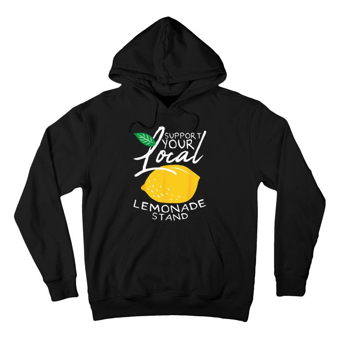 Support Your Local Lemonade Stand Hoodie