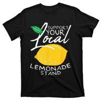 Support Your Local Lemonade Stand T-Shirt