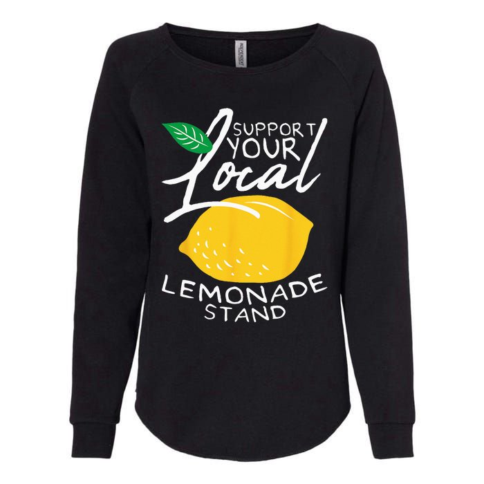 Support Your Local Lemonade Stand Womens California Wash Sweatshirt