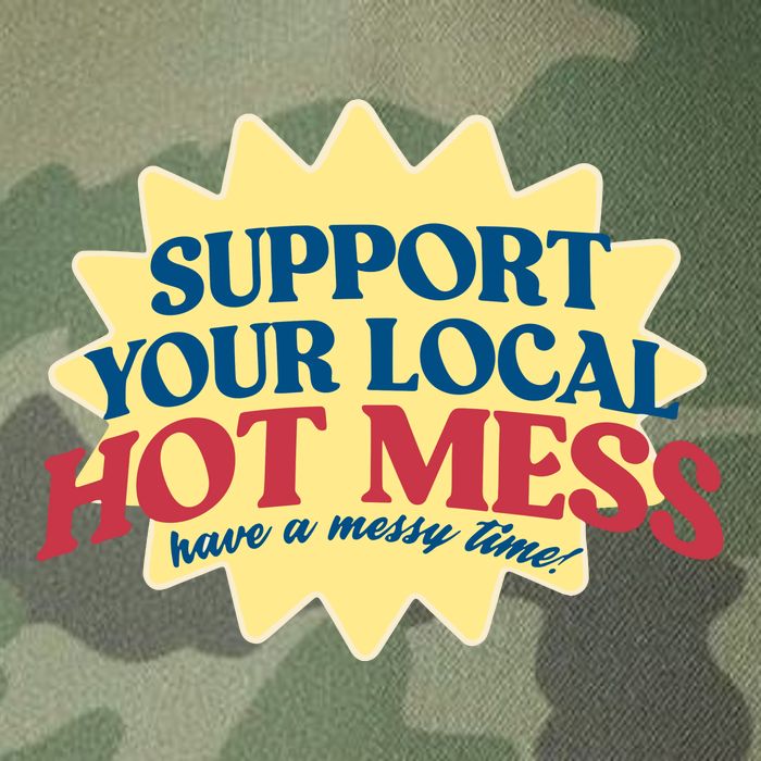 Support Your Local Hot Mess Have A Messy Time Legacy Tie Dye Trucker Hat