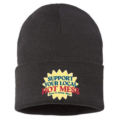 Support Your Local Hot Mess Have A Messy Time Sustainable Knit Beanie