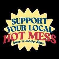 Support Your Local Hot Mess Have A Messy Time Short Acrylic Beanie