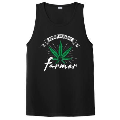 Support Your Local Weed Farmer Funny Cannabis Marijuana Gift PosiCharge Competitor Tank