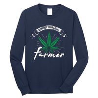 Support Your Local Weed Farmer Funny Cannabis Marijuana Gift Long Sleeve Shirt