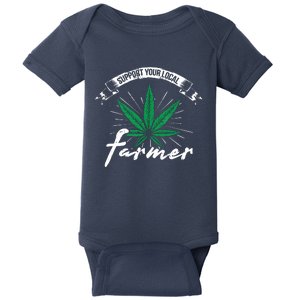 Support Your Local Weed Farmer Funny Cannabis Marijuana Gift Baby Bodysuit