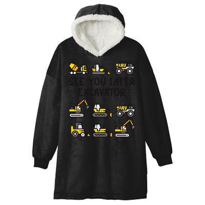 See You Later Excavator Hooded Wearable Blanket