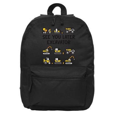 See You Later Excavator 16 in Basic Backpack