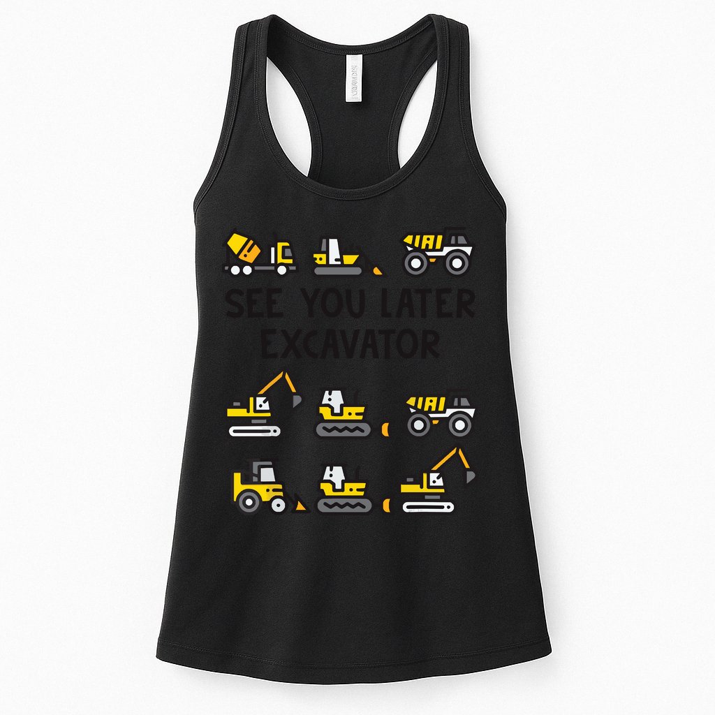 See You Later Excavator Womens Tank Top