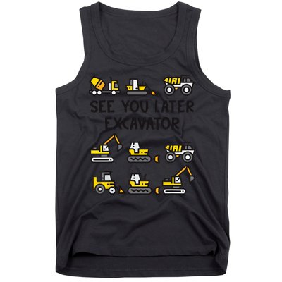 See You Later Excavator Tank Top