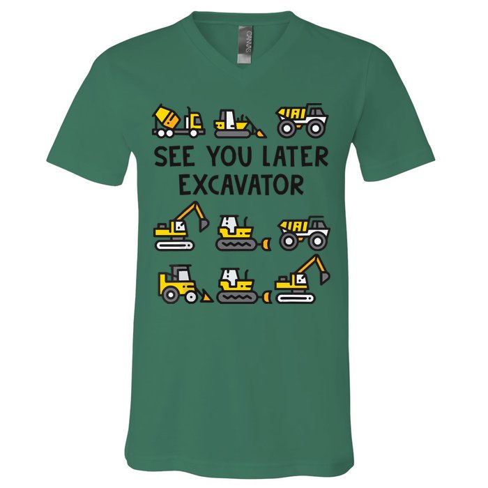 See You Later Excavator V-Neck T-Shirt