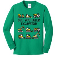 See You Later Excavator Kids Long Sleeve Shirt