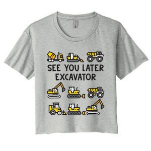 See You Later Excavator Women's Crop Top Tee