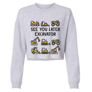 See You Later Excavator Cropped Pullover Crew