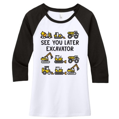 See You Later Excavator Women's Tri-Blend 3/4-Sleeve Raglan Shirt