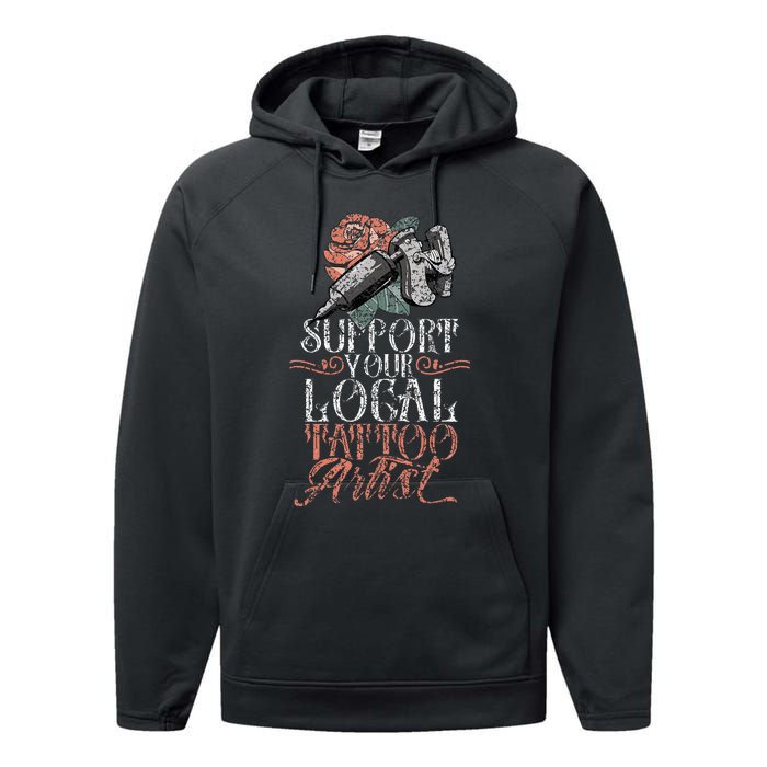 Support Your Local Tattoo Artist Art Job Ink Performance Fleece Hoodie