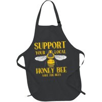 Support Your Local Honey Bee Save Bees Beekeeping Beekeeper Apron