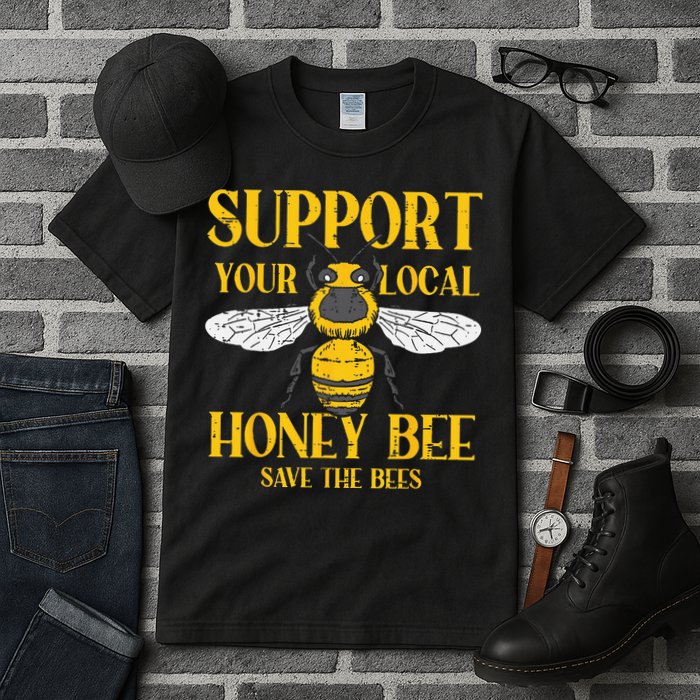 Support Your Local Honey Bee Save Bees Beekeeping Beekeeper Tall T-Shirt