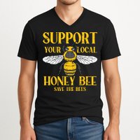 Support Your Local Honey Bee Save Bees Beekeeping Beekeeper V-Neck T-Shirt