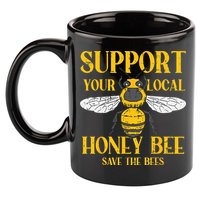 Support Your Local Honey Bee Save Bees Beekeeping Beekeeper 11oz C Handle Ceramic Mug