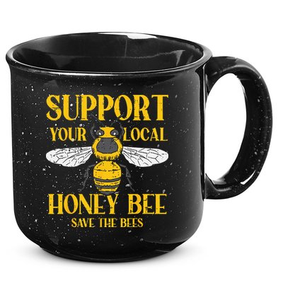 Support Your Local Honey Bee Save Bees Beekeeping Beekeeper 15oz Campfire Ceramic Mug