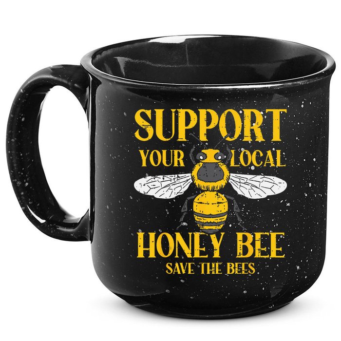 Support Your Local Honey Bee Save Bees Beekeeping Beekeeper 15oz Campfire Ceramic Mug