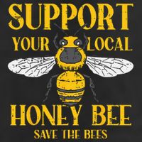 Support Your Local Honey Bee Save Bees Beekeeping Beekeeper Beanie