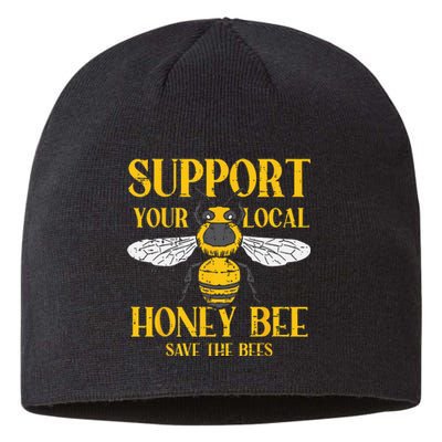 Support Your Local Honey Bee Save Bees Beekeeping Beekeeper Sustainable Beanie