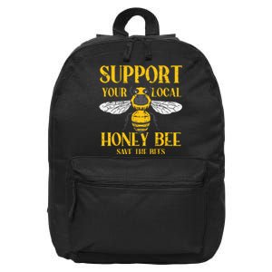 Support Your Local Honey Bee Save Bees Beekeeping Beekeeper 16 in Basic Backpack