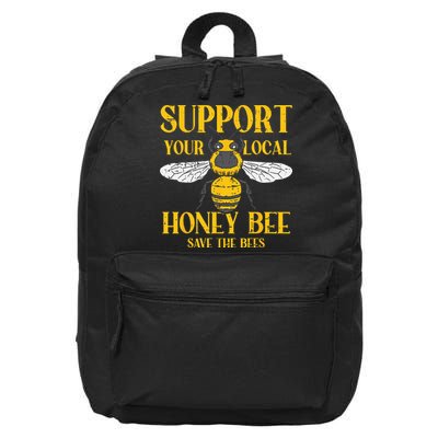 Support Your Local Honey Bee Save Bees Beekeeping Beekeeper 16 in Basic Backpack