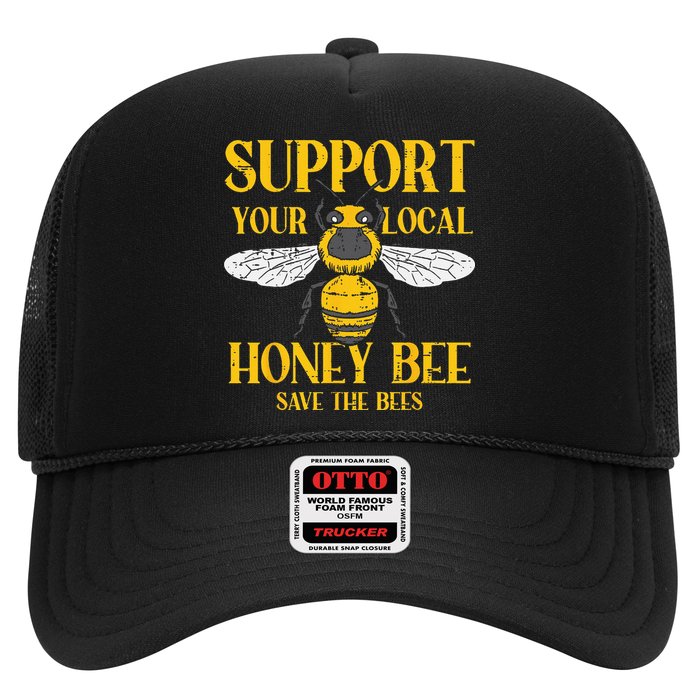 Support Your Local Honey Bee Save Bees Beekeeping Beekeeper Hat