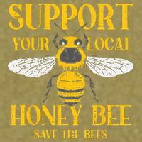 Support Your Local Honey Bee Save Bees Beekeeping Beekeeper Garment-Dyed Women's Muscle Tee