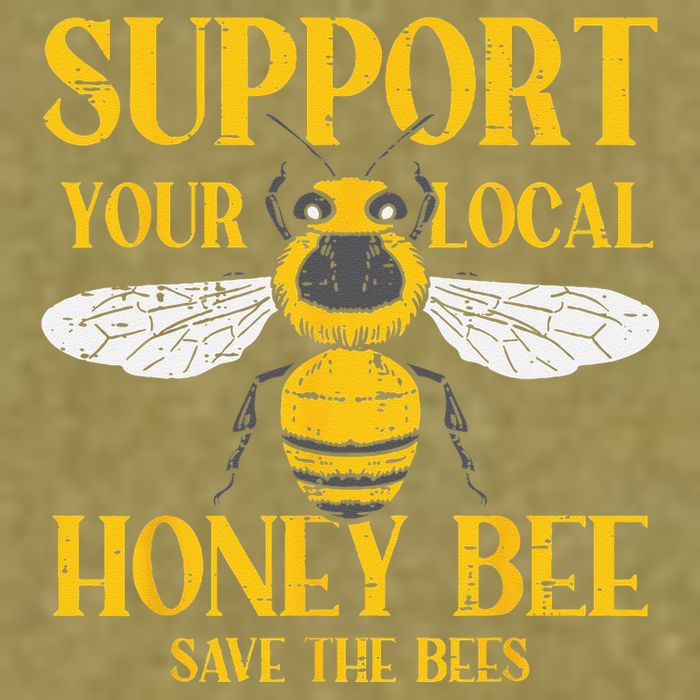Support Your Local Honey Bee Save Bees Beekeeping Beekeeper Garment-Dyed Women's Muscle Tee