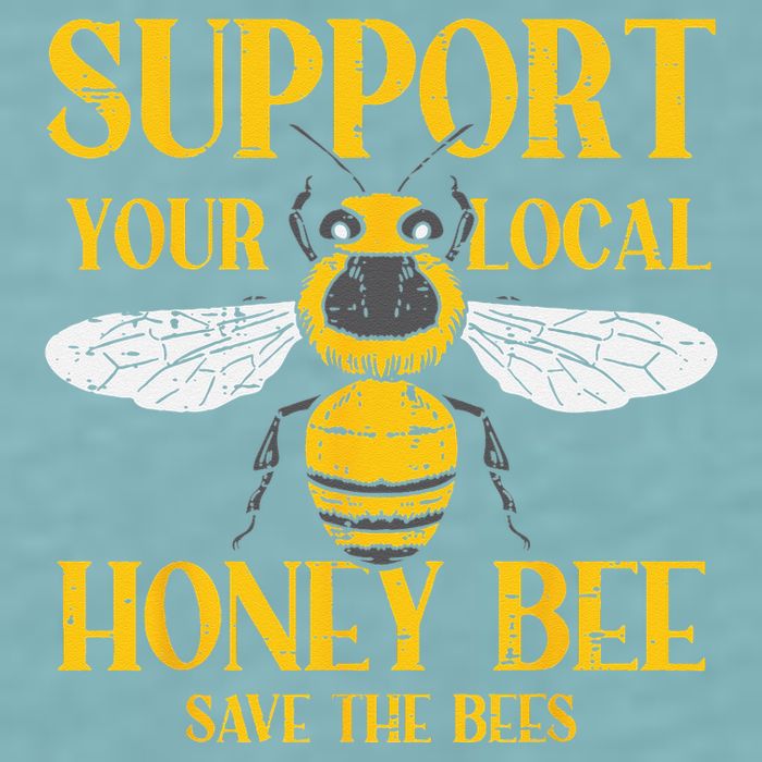 Support Your Local Honey Bee Save Bees Beekeeping Beekeeper Sueded Cloud Jersey T-Shirt
