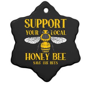 Support Your Local HoneyBee Save Bees Beekeeping Beekeeper Ceramic Star Ornament